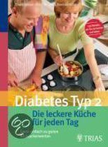 Diabetes Typ 2. Die leckere Küche für jeden Tag