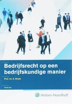 Boek omslag 'Bedrijfsrecht op een bedrijfskundige manier' met Prof. mr. A. Brack. Een groep mensen loopt op de achtergrond.
