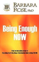 Being Enough NOW