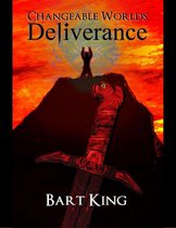Changeable Worlds: Deliverance