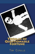 Thomas of Questionable Fortune