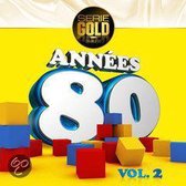 Serie Gold: Annees 80 Vol. 2