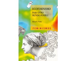 Feminismos - Ecofeminismo para otro mundo posible