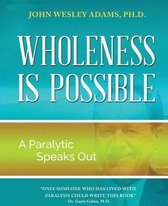 Wholeness is Possible