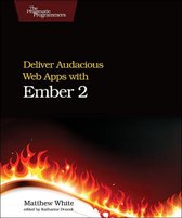 Deliver Audacious Web Apps With Ember 2
