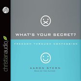 What's Your Secret?