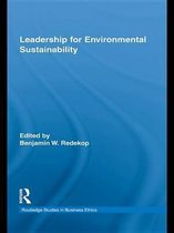 Routledge Studies in Business Ethics - Leadership for Environmental Sustainability