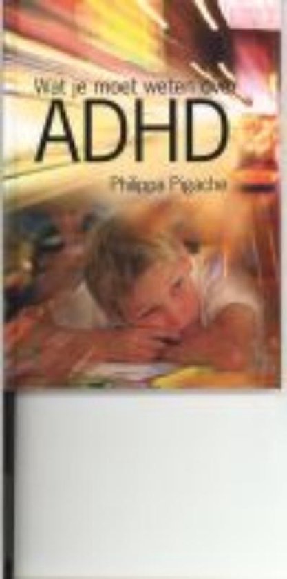 Adhd Wat Je Moet Weten Over