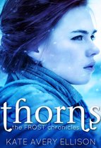 The Frost Chronicles - Thorns