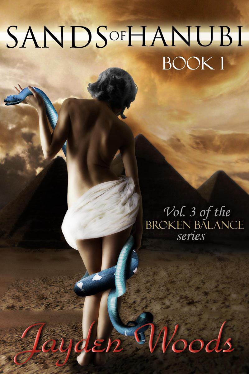 Broken Balance 3 - Sands of Hanubi: Book 1 - Jayden Woods