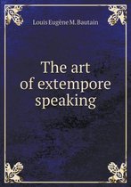 The art of extempore speaking