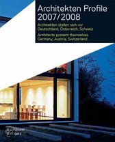 Architekten Profile 2007 / 2008 / Architects Profile 2007 / 2008