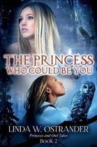 The Princess Who Could Be You, Book 2