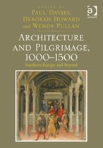 Architecture And Pilgrimage, 1000-1500