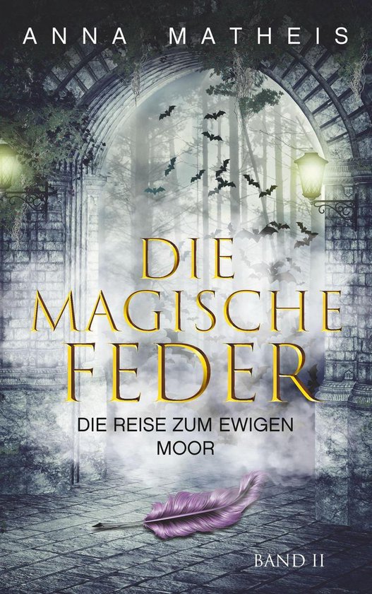 Die magische Feder 2 - Die magische Feder - Band 2