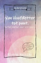 Boek Van Hoofdletter tot punt, Bullet Journal voor schrijvers, met illustraties van Stéphanie de Geus, door Rianne Werring.