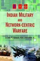 Indian Military and Network-Centric Warfare