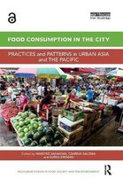 Routledge Studies in Food, Society and the Environment- Food Consumption in the City
