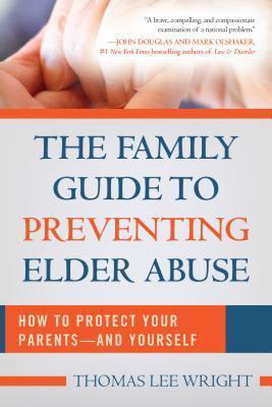 The Family Guide to Preventing Elder Abuse - cover