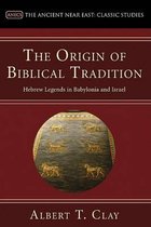 The Origin Of Biblical Traditions