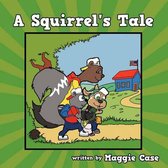 A Squirrel's Tale