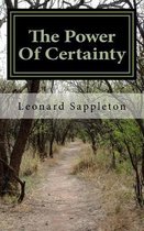 The Power Of Certainty