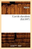 Histoire- L'Art de Chevalerie (�d.1897)