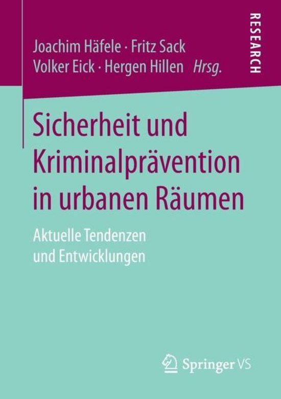 Sicherheit und Kriminalprävention in urbanen Räumen - cover