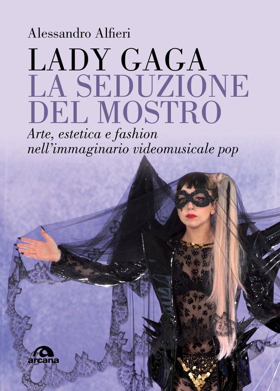 Lady Gaga. La seduzione del mostro - cover