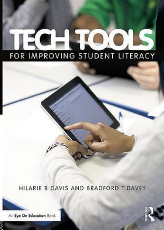 Tech Tools for Improving Student Literacy (ebook), Bradford t. Davey