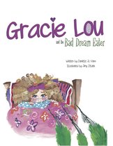 Gracie Lou and the Bad Dream Eater