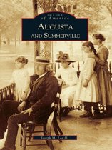 Images of America - Augusta and Summerville