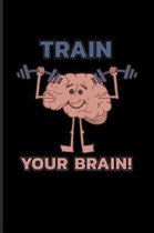 Train Your Brain