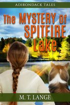 Adirondack Tales:The Mystery of Spitfire Lake
