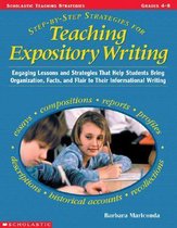 Step-By-Step Strategies for Teaching Expository Writing