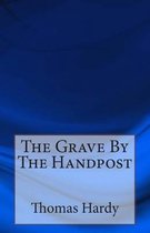 The Grave By The Handpost