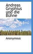 Andreas Gryphius Und Die Buhne