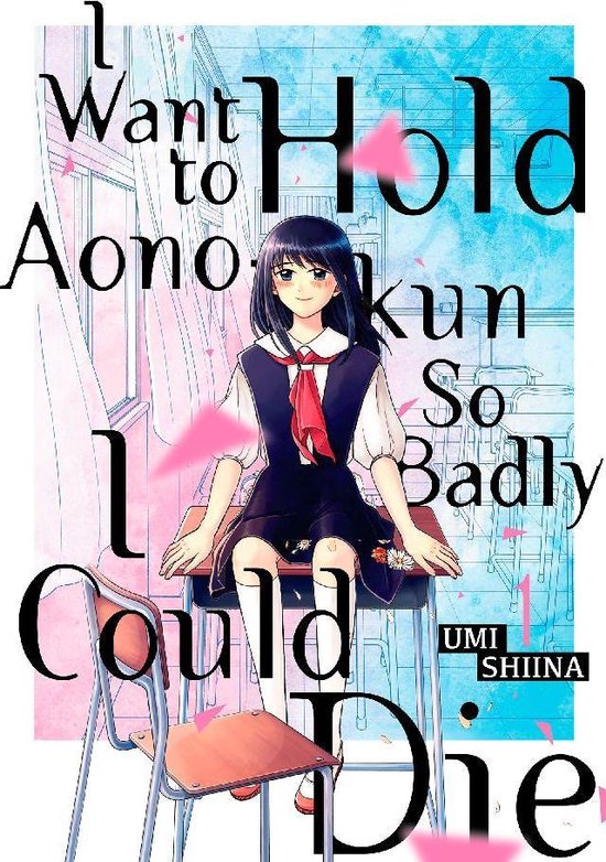 bol.com | I Want To Hold Aono-kun So Badly I Could Die 1 (ebook), Umi  Shiina | 9781682339459 |...