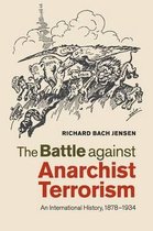 The Battle Against Anarchist Terrorism