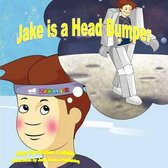Jake Is a Head Bumper