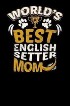 World's Best English Setter Mom