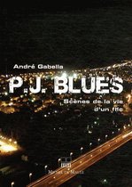 P.J. Blues - Scènes de la vie d'un flic