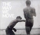 The Way We Move