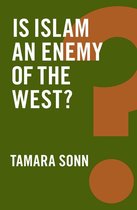 Global Futures - Is Islam an Enemy of the West?