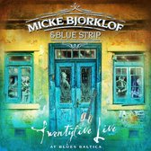 Micke Bjorklof & Blue Strip - Twentyfive Live At Blues Baltica (CD)