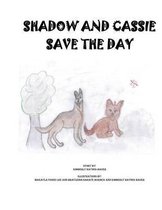 Shadow and Cassie Save the Day