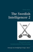 Zeitzeugen des 30-jährigen Krieges 2 - The Swedish Intelligencer Band 2