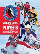 Official Guide to the Players of the Hockey Hall of Fame