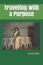 Traveling with a Purpose