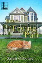 A Ditie Brown Mystery- Into the Frying Pan